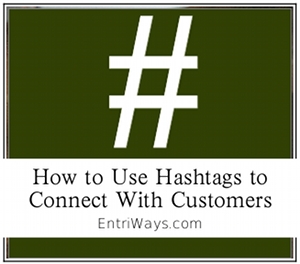 Using Hashtags to Connect with Customers