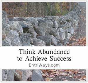 Think Abundance to Achieve Success