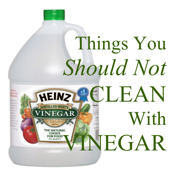 Things You Should Not Clean With Vinegar