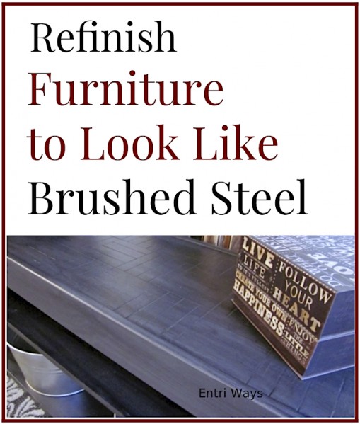 Refinish Furniture to Look Like Brushed Steel, gray console table