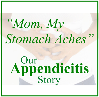 Our Appendicitis Story