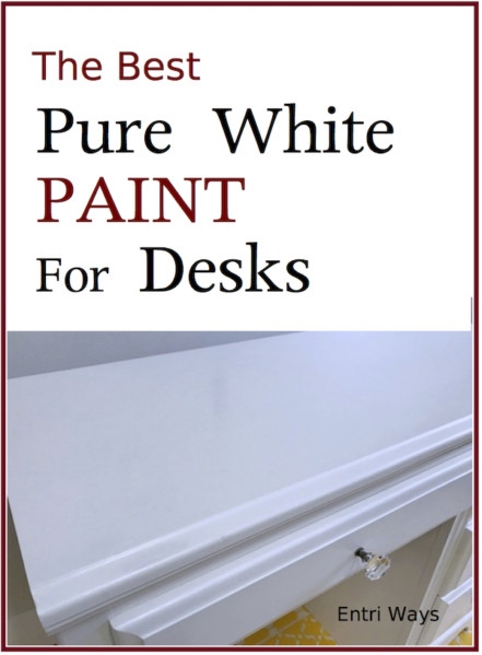 Best Pure White Paint for Desks