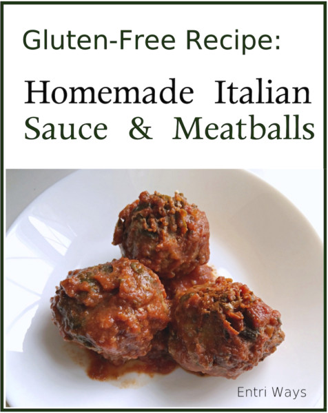 Gluten Free Italian Sauce and meatballs