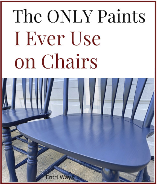 The only paints I ever use on chairs