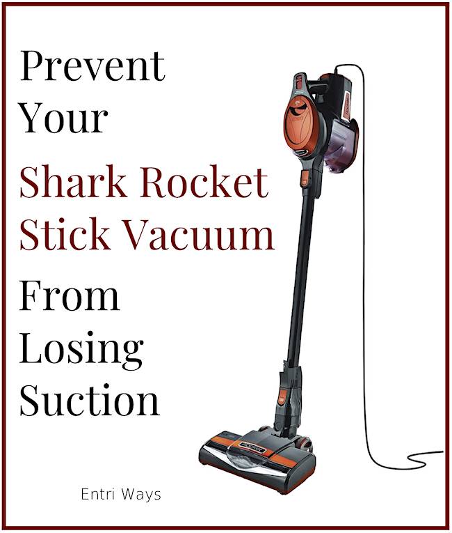 Prevent Your Shark Rocket Stick Vacuum from Losing Suction