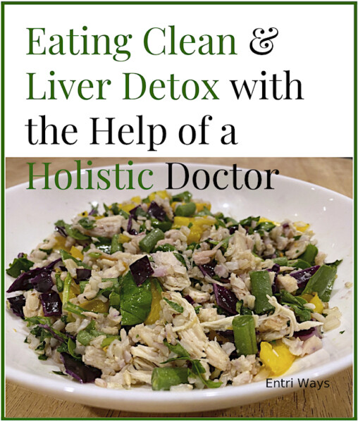Eating clean & liver detox with the help of a holistic doctor
